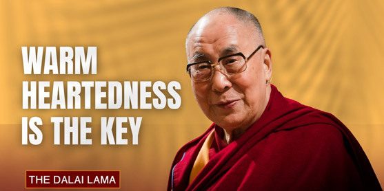 Warm Heartedness Is the Key
